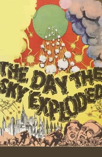 The Day the Sky Exploded (1958)