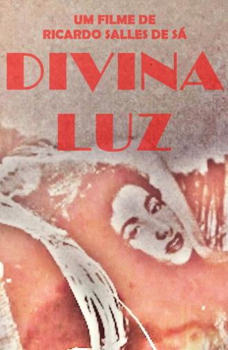 The Divine Luz del Fuego (2017)