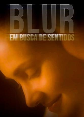 Blur - Em Busca de Sentidos (2022)