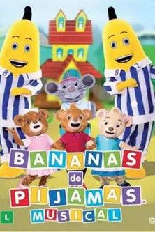 Bananas de Pijamas: O Musical (2015)
