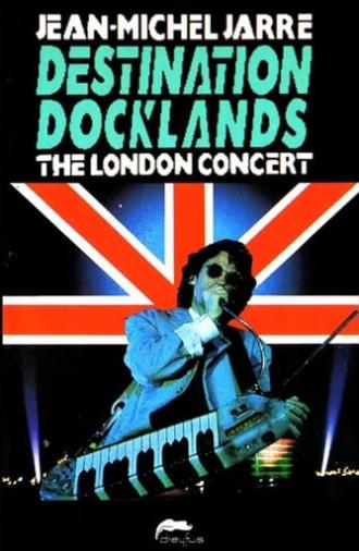 Jean-Michel Jarre - Destination Docklands - The London Concert (1988)