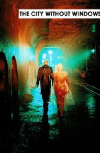 The City Without Windows (2002)