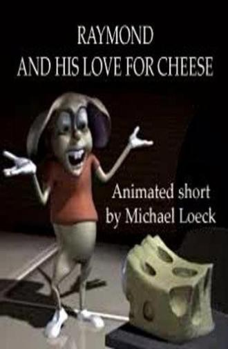 Raymond And His Love For Cheese (2001)