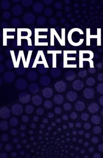 French Water (2021)