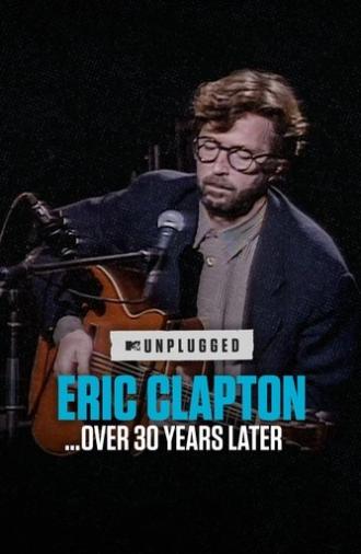 Eric Clapton Unplugged… Over 30 Years Later (2025)