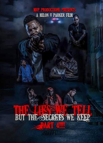 The Lies We Tell But the Secrets We Keep: Part 4 (2019)