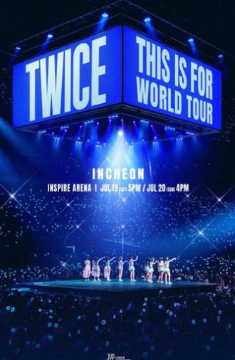 TWICE [THIS IS FOR] WORLD TOUR IN INCHEON (2025)