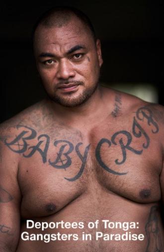 Gangsters in Paradise: The Deportees of Tonga (2019)