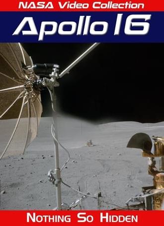 Apollo 16: Nothing So Hidden (1972)