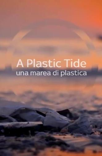 A Plastic Tide (2017)