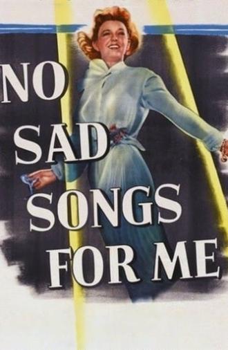 No Sad Songs for Me (1950)