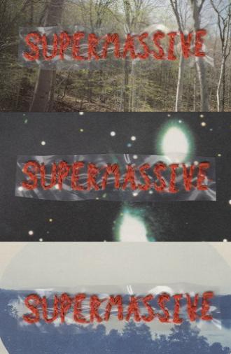 Supermassive (2024)