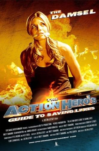 The Action Hero's Guide to Saving Lives (2009)