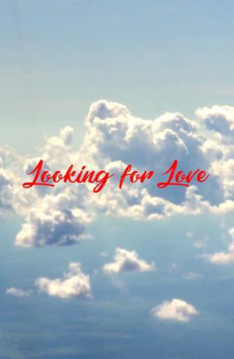 Looking for Love (2018)