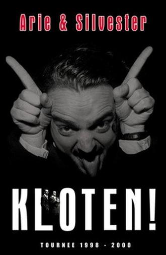 Arie & Silvester: Kloten! (1998)