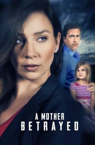 A Mother Betrayed (2015)