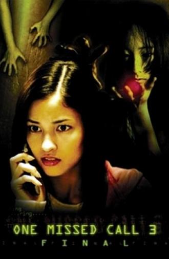 One Missed Call 3: Final (2006)