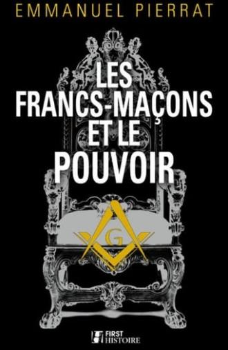 Les Francs-Maçons et le Pouvoir (2013)