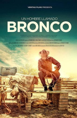 Un Hombre llamado Bronco (2014)