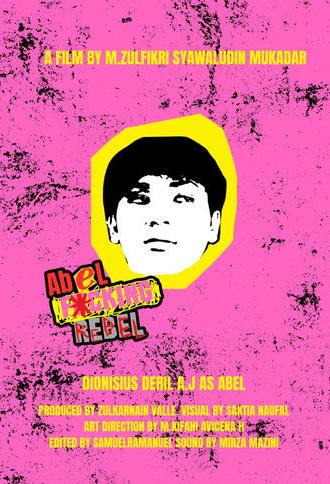 Abel F*cking Rebel (2025)