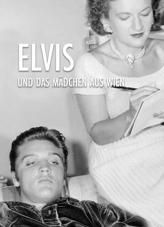 Elvis and the Girl from Vienna (2017)