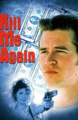 Kill Me Again (1989)