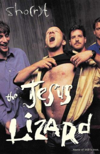 The Jesus Lizard: Sho(r)t Film (1996)