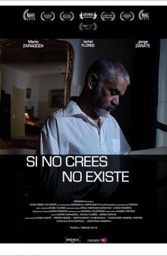 Si no crees, no existe (2022)