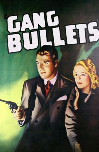 Gang Bullets (1938)