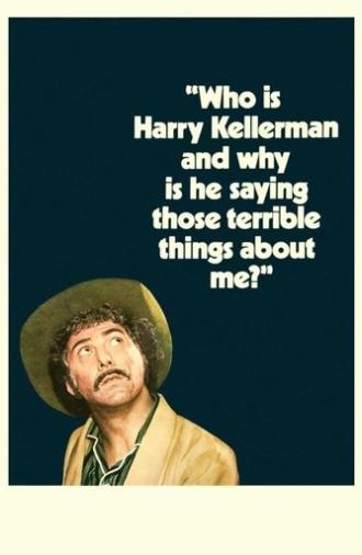 Who Is Harry Kellerman and Why Is He Saying Those Terrible Things About Me? (1971)