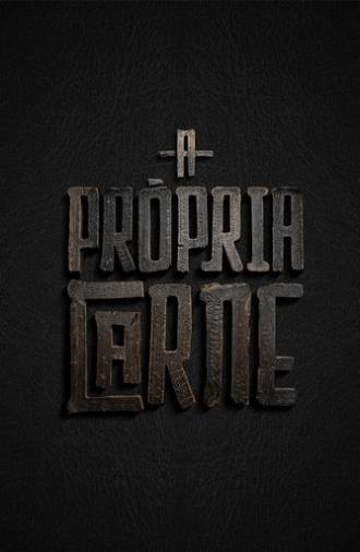 A Própria Carne (2025)