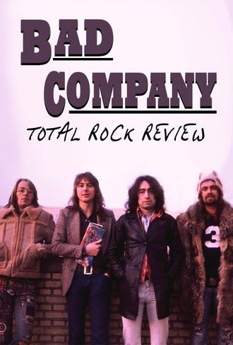 Bad Company: Total Rock Review (2021)