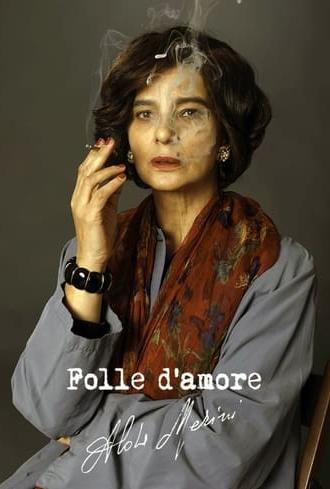 Folle d'amore - Alda Merini (2023)