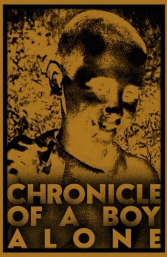 Chronicle of a Boy Alone (1965)