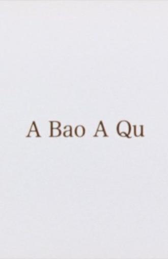 A Bao A Qu (2007)