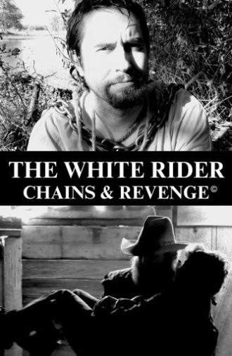 The White Rider: Chains & Revenge (2023)