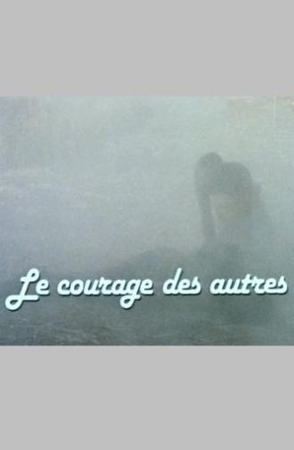 The Courage of Others (1982)