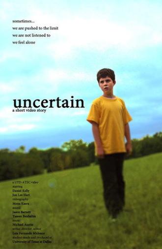 Uncertain (2009)