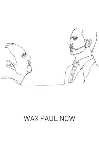 Wax Paul Now (2019)