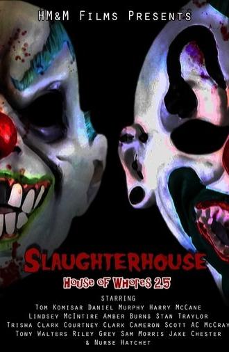 Slaughterhouse: House of Whores 2.5 (2018)