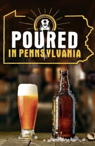 Poured in Pennsylvania (2018)