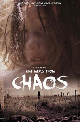 Nine Meals from Chaos (2018)