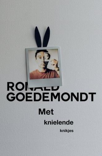 Ronald Goedemondt: Met Knielende Knikjes (2025)