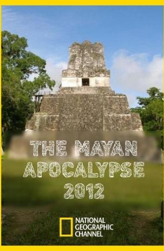 The Mayan apocalypse 2012 (2011)