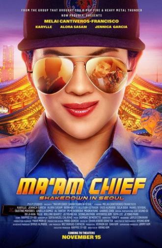 Ma'am Chief: Shakedown in Seoul (2023)