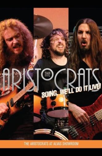 The Aristocrats - Boing, We'll Do It Live! (2012)