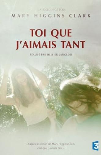 Toi que j'aimais tant (2014)