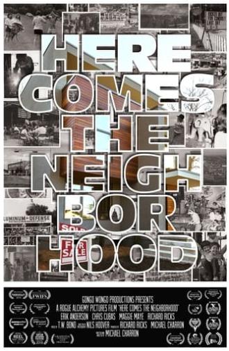 Here Comes the Neighborhood (2017)