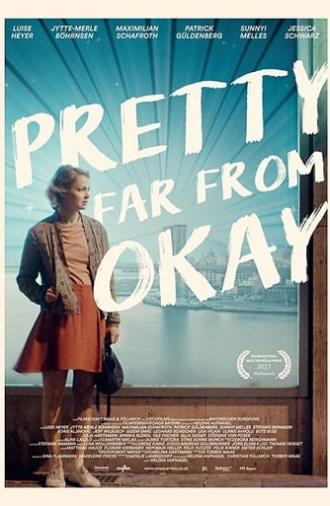 Pretty Far from Okay (2017)