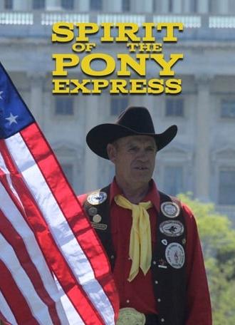 Spirit of the Pony Express (2012)